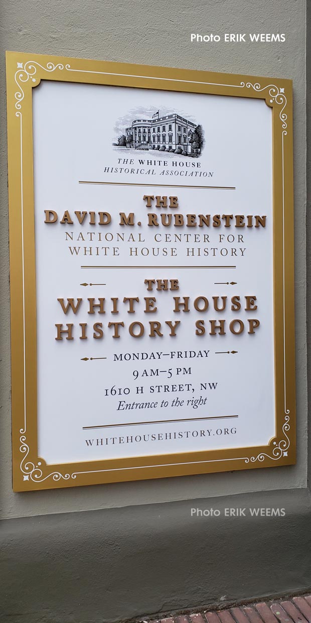 David Rubenstein White House History Shop on H Street Sign Plaque David Rubenstein White House History Shop on H Street Sign Plaque
